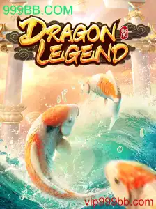 Explorando DragonLegend: A Nova Sensação dos Jogos em 999BB.COM